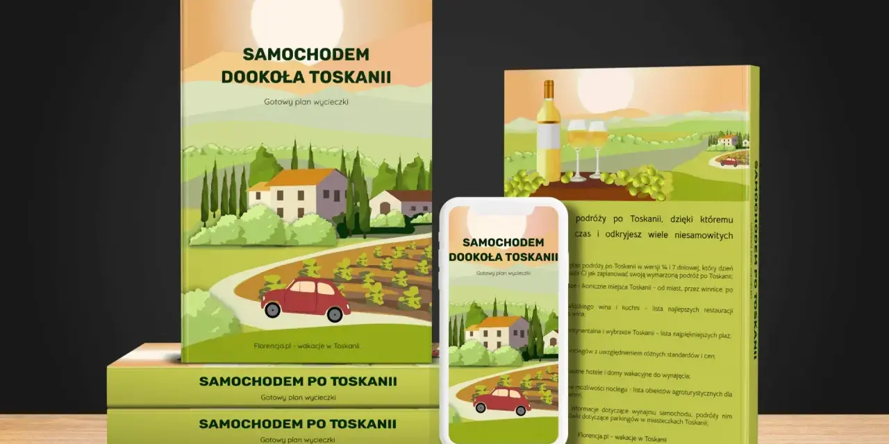 Plan podróży "Samochodem dookoła Toskanii" na wakacje. Idealny przewodnik po regionie, pełen inspiracji i praktycznych wskazówek.