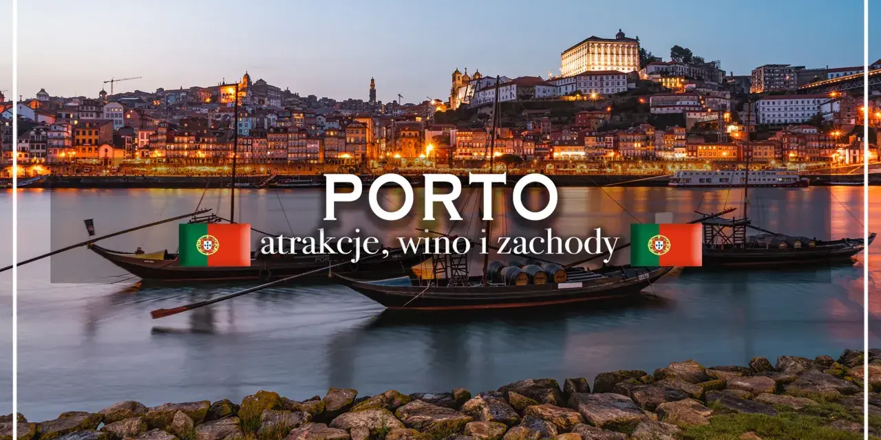 Porto, jedno z największych miast w Portugalii, zachwyca widokiem na rzekę Douro, tradycyjne łodzie i oświetlone wzgórza.